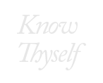 Know Thyself